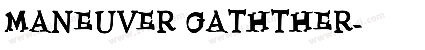 MANEUVER GATHTHER字体转换